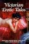 Victorian Erotic Tales