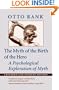 The Myth of the Birth of the Hero: A Psychological Exploration of Myth