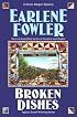 Broken Dishes (Fowler, Earlene)