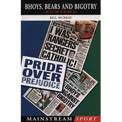 Bhoys, Bears and Bigotry: Rangers, Celtic and the Old Firm in the New Age of Globalised Sport