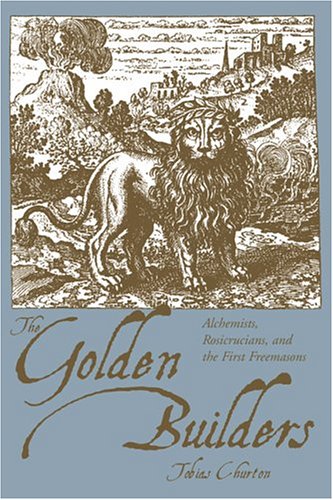 The Golden Builders: Alchemists, Rosicrucians, First Freemasons under The Books Store