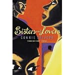 SISTERS AND LOVERS: A frank and  funny tale about the everyday lives of three black women. book cover