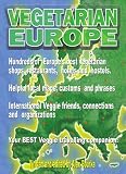 Books : Vegetarian Europe: Over 300 Vegetarian Restaurants (Vegetarian Travel Guides)