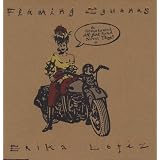 Flaming Iguanas: An Illustrated All-Girl Road Novel Thing (Mad Dog Rodriguez Trilogy)
