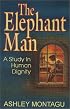 The Elephant Man : A Study in Human Dignity