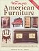 Warman's American Furniture (Encyclopedia of Antiques and Collectibles)