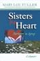 Sisters by Heart ~ Partners in Aging : A Memoir