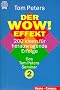 Das Tom Peters Seminar 2. Der Wow.- Effekt. 200 Ideen f�r herausragende Erfolge.