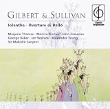 Gilbert & Sullivan: Iolanthe & Overture di Ballo