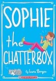 Sophie #3: Sophie the Chatterbox