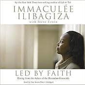 Led by Faith | [Immaculee Ilibagiza]