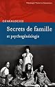 Secrets de famille et psychogénéalogie