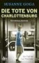 Die Tote von Charlottenburg: Kriminalroman