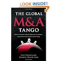 The Global M & A Tango: Cross-cultural Dimensions of Mergers and Acquisitions