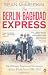 The Berlin-Baghdad Express