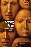 Saving face : enfacement, shame, theology