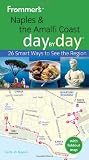Frommer s Naples and The Amalfi Coast Day by Day (Frommer s Day by Day - Pocket)