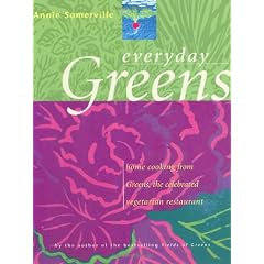 Everyday Greens: Home Cooking from Greens, the Celebrated Vegetarian Restaurant