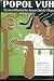 Popol Vuh: The Sacred Book of the Ancient Quiche Maya
