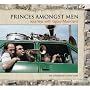 Princes Amongst Men: Journeys with Gypsy Musicians (Soundtrack to the book of the same name)