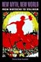 New Myth, New World: From Nietzsche To Stalinism