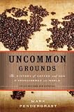 Produkt-Bild: (Uncommon Grounds: The History of Coffee and How It Transformed Our World (Revised)) By Pendergrast, Mark (Author) Paperback on (09 , 2010)