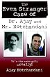 The Even Stranger Case of Dr. Ajay & Mr. Hotchandani