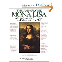 The Annotated Mona Lisa: A Crash Course in Art History from Prehistoric to Post-Modern