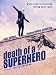 Death of a Superhero (2012 Festival VOD)