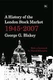 Review Harriman House Publishing  / A History of the London Stock Market 1945-2007