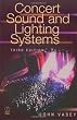 Concert Sound and Lighting Systems, Third Edition