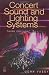 Concert Sound and Lighting Systems, Third Edition