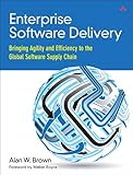 Enterprise software delivery : bringing agility and efficiency to the global software supply chain