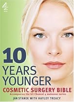 10 Years Younger Cosmetic Surgery Bible