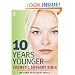 10 Years Younger Cosmetic Surgery Bible