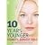 "10 Years Younger" Cosmetic Surgery Bible