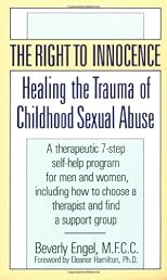 Right to Innocence: Healing the Trauma of Childhood Sexual Abuse