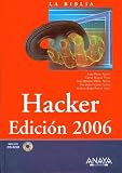 Hacker, 2006 (La Biblia De / the Bible of...) (Spanish Edition)