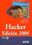 Hacker, 2006 (La Biblia De / the Bible of...) (Spanish Edition)