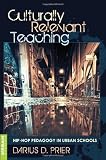 Culturally Relevant Teaching (Counterpoints: Studies in the Postmodern Theory of Education)