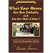 Who's Your Mama, Are You Catholic, and Can You Make A Roux? (Book 1): A Cajun / Creole Family Album Cookbook