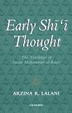 Early Shi'i Thought: The Teachings of Imam Muhammad Al-Baqir