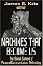 Book Machines That Become Us: The Social Context of Personal Communication Technology