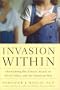 Invasion Within: Overcoming the Elitists' Attack on Moral Values and the American Way