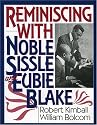 Reminiscing with Noble Sissle and Eubie Blake