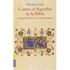 Contes et l�gendes de la Bible : Du jardin d'Eden � la Terre promise
