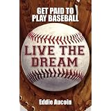 LiveTheDream:GetPaidToPlayBaseball