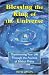 Books : Blessing the King of the Universe: Transforming Your Life Through the Practice of Biblical Praise