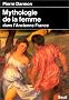 Mythologie de la femme dans l'ancienne France, XVIe-XVIIIe si�cle