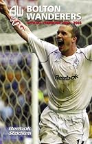 Bolton Wanderers Official Yearbook 2004-2005 (Football Yearbook)